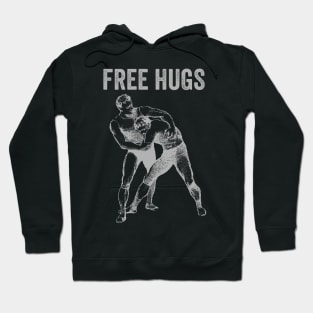 Free Hugs Wrestling Hoodie